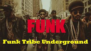 【70s Funk Hip Hop】218 Classic Funk × Modern Hip Hop Fusion | Funk Tribe Underground