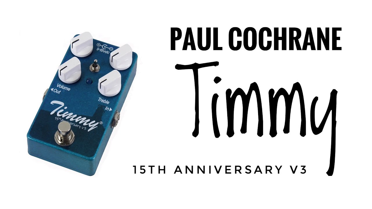 Jam with Paul Cochrane Timmy V3 (15th Anniversary) Tone Demo