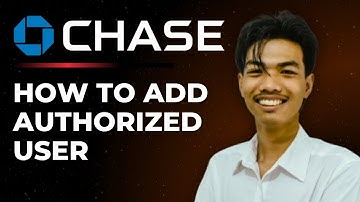 How to Add Authorized User to Your Credit Card in Chase Bank