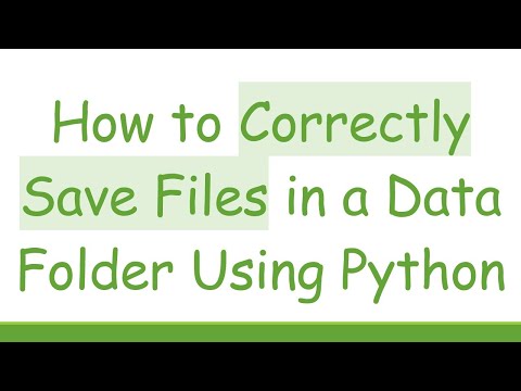 How to Correctly Save Files in a Data Folder Using Python