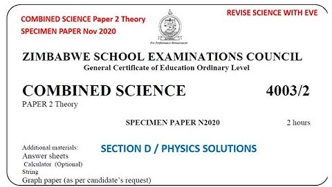Specimen Paper, N2020, Combined Science Paper 2, Solutions for Physics Section
