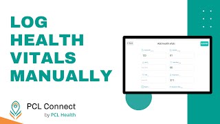 Log Health Vitals Manually | Health Tracking Made Easy: PCL Connect Tablet