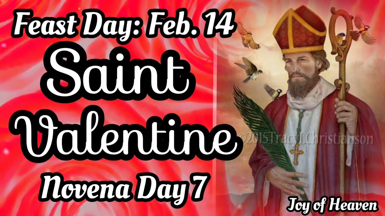 Novena Prayer to ST. VALENTINE Day 7 / Patron Saint of Love, Courtship ...