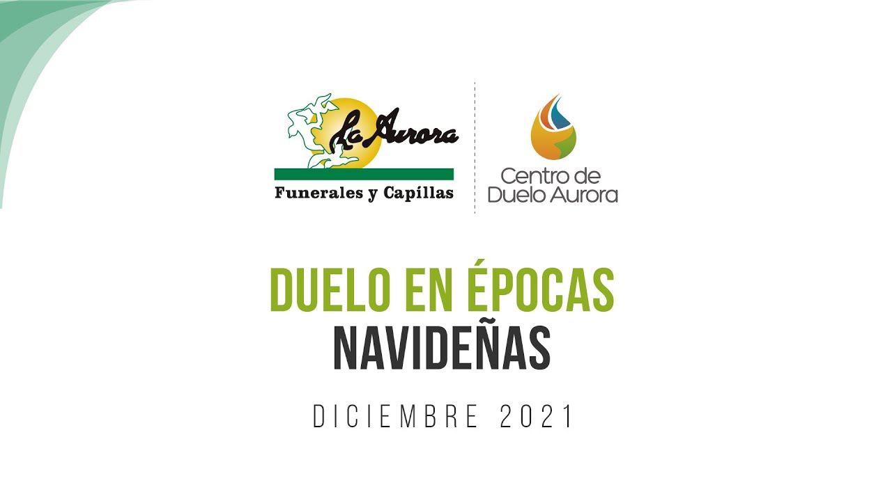 Duelos en Épocas navideñas - Centro de Duelo Aurora