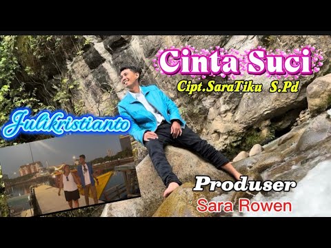 Julikristianto— Cinta Suci - Lagu Pop Indonesia - Official Music Video \u0026 Lyrics 
