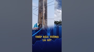 Thép Râu Tường Là Gì ?