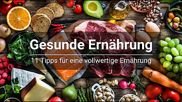 Welche Grundsätze müssen Sie beachten um sich ausgewogen zu ernähren?