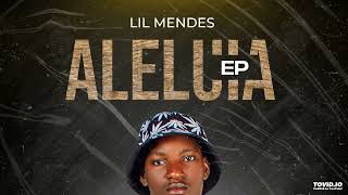 Lil Mendes  - Aleluia (Ep Completo)