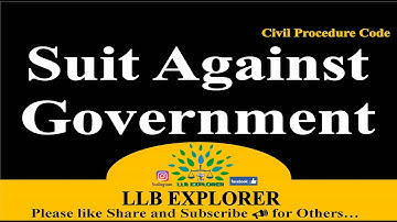 ✒Suit By Or Against Government|| Section 79, 80, 81|| Order 27|| Civil Procedure Code