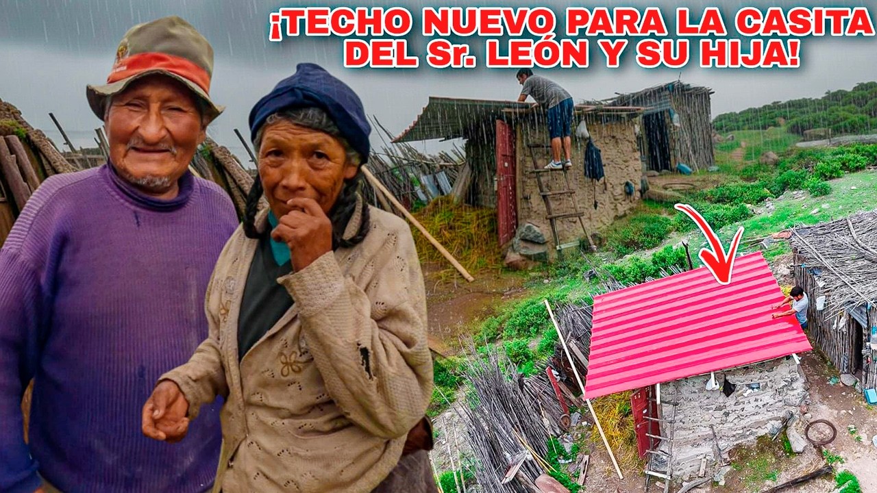 ¡NO más GOTERAS! Sorprendimos a don LEÓN de 78 años y su HIJA con un nuevo TECHO para su CASITA