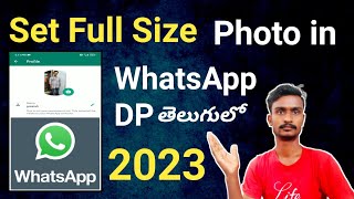 How to Set Full Size Photo in WhatsApp DP Change in telugu | #Polaiahtechtelugu screenshot 5