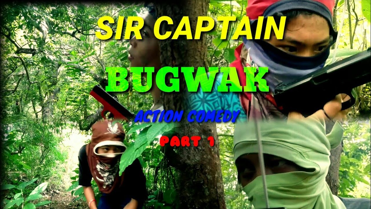 SIR CAPITAN BUGWAK |ACTION COMEDY PART 1| [ BANTAYAN VINERS ]