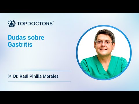 Dudas sobre Gastritis - Dr. Raúl Pinilla Morales