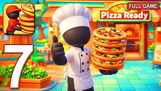 Pizza Ready! - Gameplay Walkthrough Part 7 - Full Game (iOS, Android)
