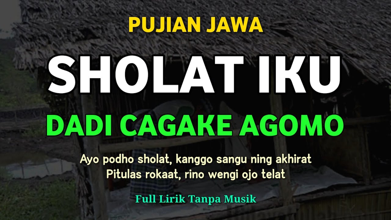 Pujian Jawa Setelah Adzan || Sholat Iku Dadi Cagake Agomo