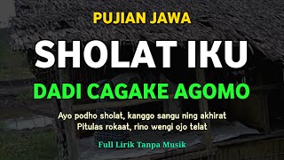 Download Lagu Pujian Jawa Setelah Adzan || Sholat Iku Dadi Cagake Agomo MP3