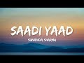 Sunanda Sharma - Saadi YaadLyrics. Mp3 Song