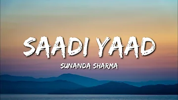 Sunanda Sharma - Saadi Yaad (Lyrics)