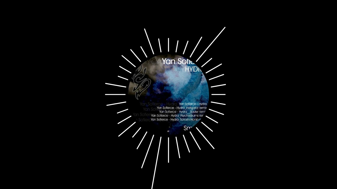 Yan Sofierce - Hydra (Xavier Remix)