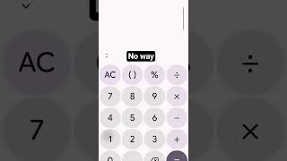 just discovered something #calculator