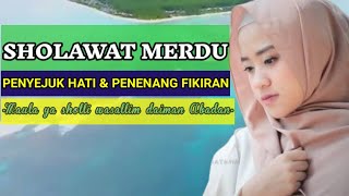 Sholawat Merdu-Maula ya sholli wasallim daiman Abadan-penyejuk hati \u0026 fikiran