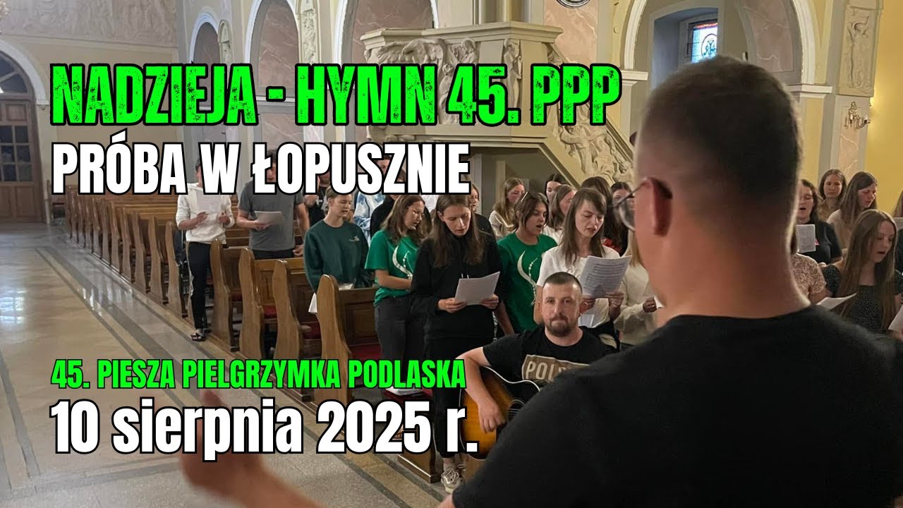 NADZIEJA - hymn 45. PPP - próba generalna służby muzycznej w Łopusznie