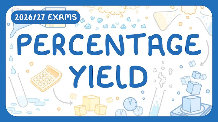 GCSE Chemistry - Percentage Yield - Theoretical & Actual Yield | Calculations (2026/27 exams)
