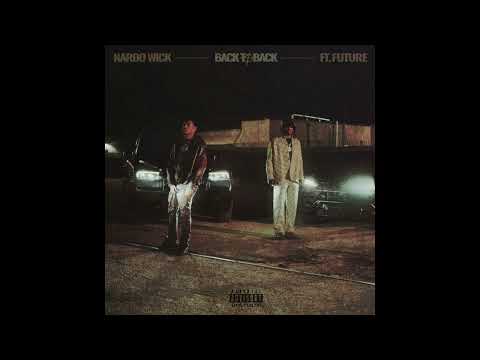 Nardo Wick Future Back To Back AUDIO 