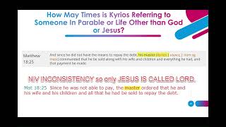#2 Fraudulent Use of  'Lord'  in Bible -- the New Testament renders KYRIOS as 'Lord' only for Jesus
