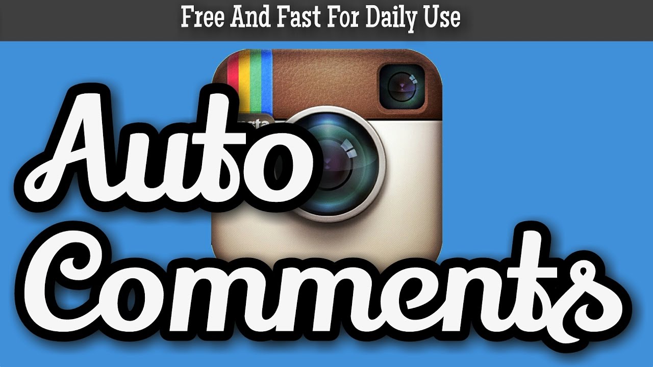 Auto Comments For Instagram YouTube