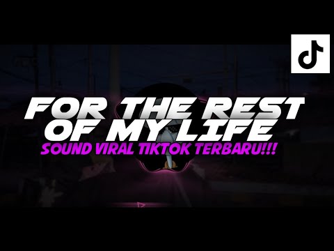 DJ For The Rest Of My Life || Sound viral Tiktok 2026 !!! || Sound ramadhan