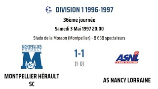 1996/97 : 36ème journée Montpellier - Nancy