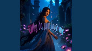 Download lagu Why do you love me
