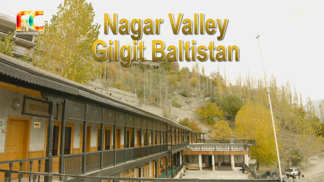 Nagar Valley Gilgit Baltistan| Karakoram Highway| Hunza Valley| Northern Areas of Pakistan| FNCTV