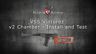 King Arms VSS Vintorez version 2 Chamber Install and Test