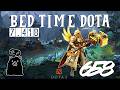 Bed Time Dota Episode 658 : We Love It When The Supports Are Monsters And The Invoker Cooks