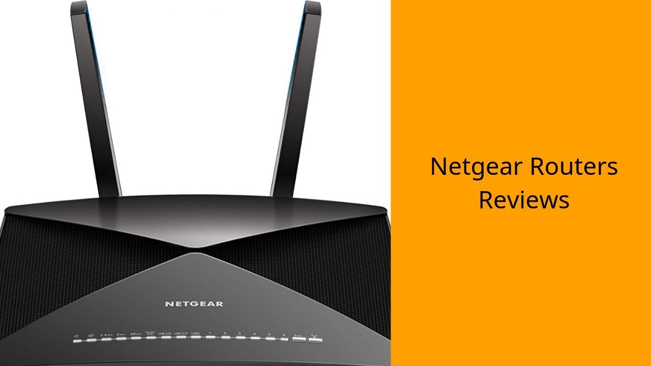 Netgear Routers Reviews - Best Netgear Routers 2019