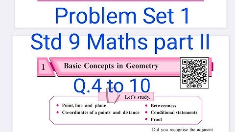 Problem Set 1| Q.4 to 10 | L-1 Basic concepts in Geometry | Maths part II | Std 9