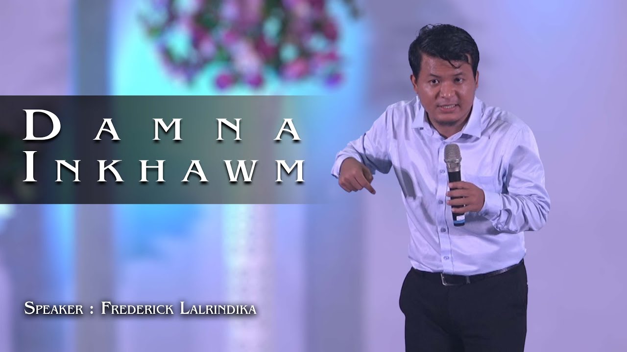 DAMNA INKHAWM | Frederick Lalrindika | Tawp Zan