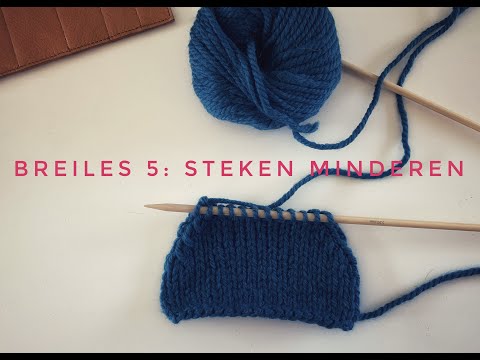 Breiles 5 steken minderen