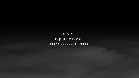 "Opulenza" - Season 4®