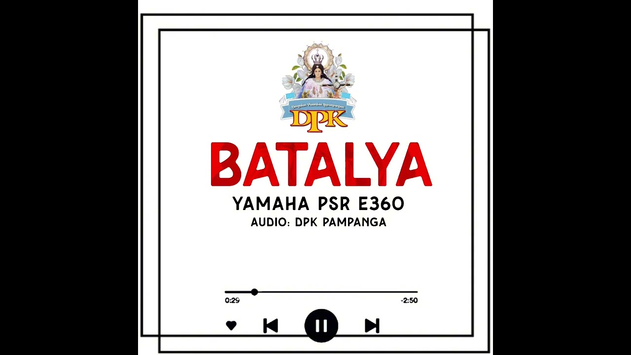 BATALYA (DPK Pampanga)
