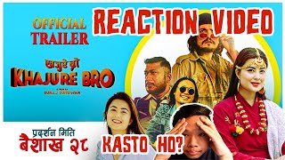 KHAJURE BRO Movie Trailer Reaction Video | Nepali Movie Trailer | Niti Shah | Rear Rai