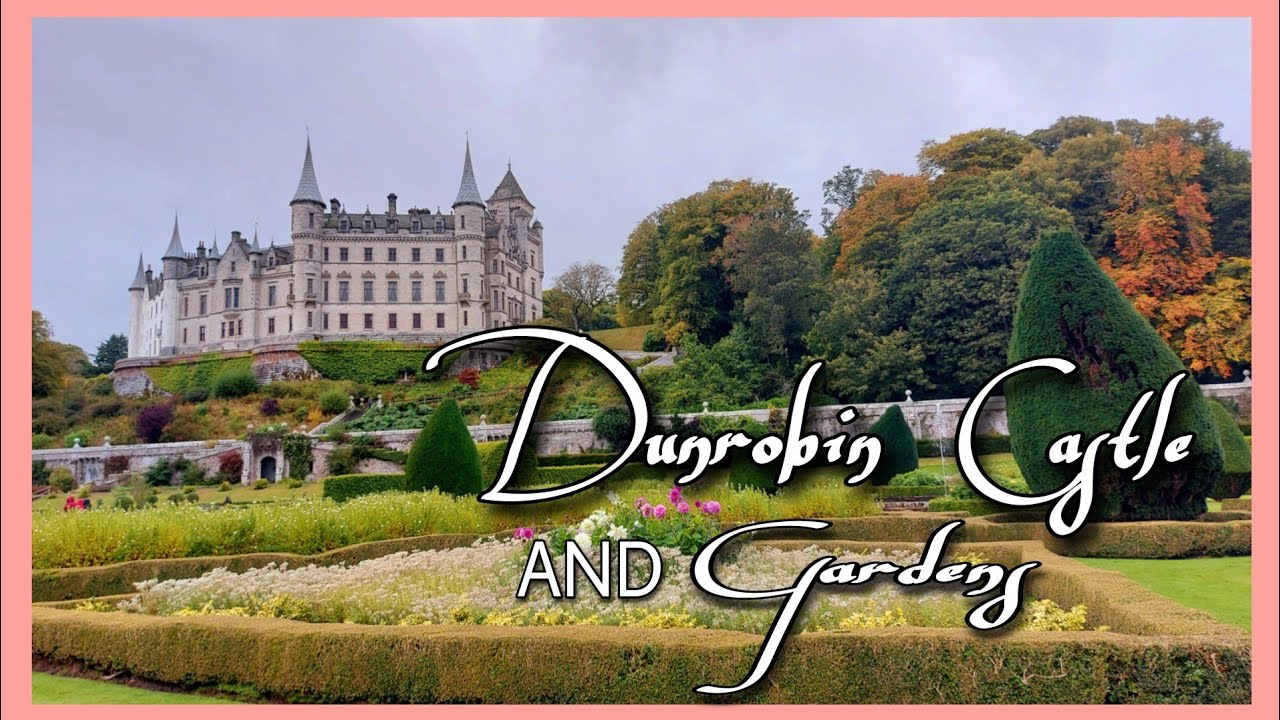 A tour at DUNROBIN CASTLE and GARDENS YouTube