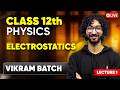 Kickstart Class 12 Physics! ⚡ Vikram Batch Free Lecture|!