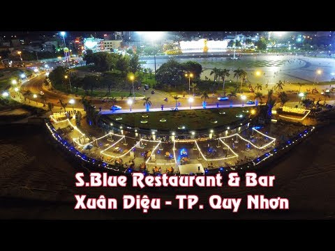 S.Blue Restaurant & Bar - Xuân Diệu - TP. Quy Nhơn - Du Lịch Quy Nhơn - Vietnam in Travel