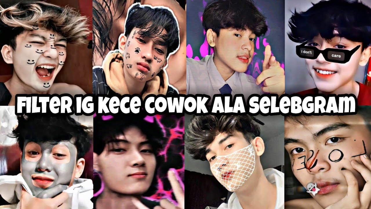filter instagram kece buat cowok ala selebgram new kece kerren part 133 YouTube
