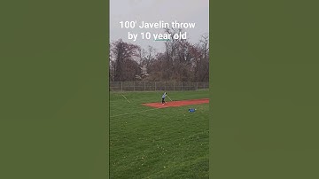 10 year old throwing Javelin 100