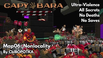 Doom II: Capybara Map06 - Nonlocality (Ultra-Violence, All Secrets, No Deaths or Saves)
