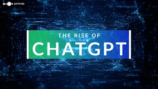 The Rise of ChatGPT